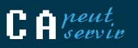 �a peut servir