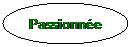 Ellipse: Passionne
